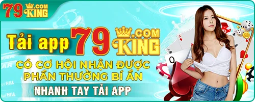 79king | Cá cược thể thao | Casino | Nổ Hũ | Nhà cái uy tín 2025 2 banner promo tai app 79king