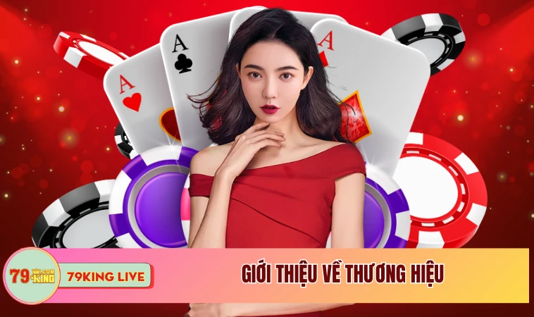 Giới Thiệu Nhà Cái 79King - Sân Chơi Giải Trí Đầy Thú Vị 1 Giới thiệu về thương hiệu