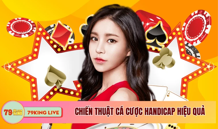Chiến Thuật Cá Cược Bóng Đá Theo Kèo Chấp Handicap Hiệu Quả 2 Chiến thuật cá cược Handicap hiệu quả