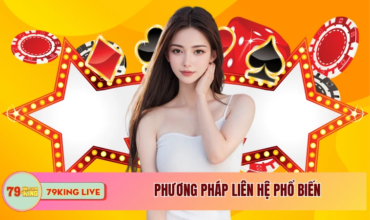Chia Sẻ Cách Thức Liên Hệ Nhanh Chóng Nhất Tại Sân Chơi 2 Phương pháp liên hệ phổ biến