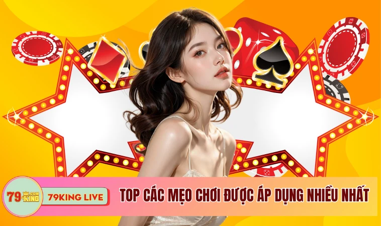 Khám Phá Thế Giới Slot Game Đa Dạng Tại 79King 2 Top các mẹo chơi được áp dụng nhiều nhất
